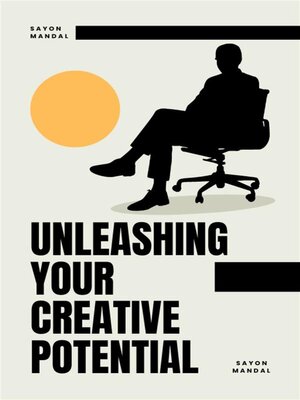 cover image of Unleashing Your Creative Potential